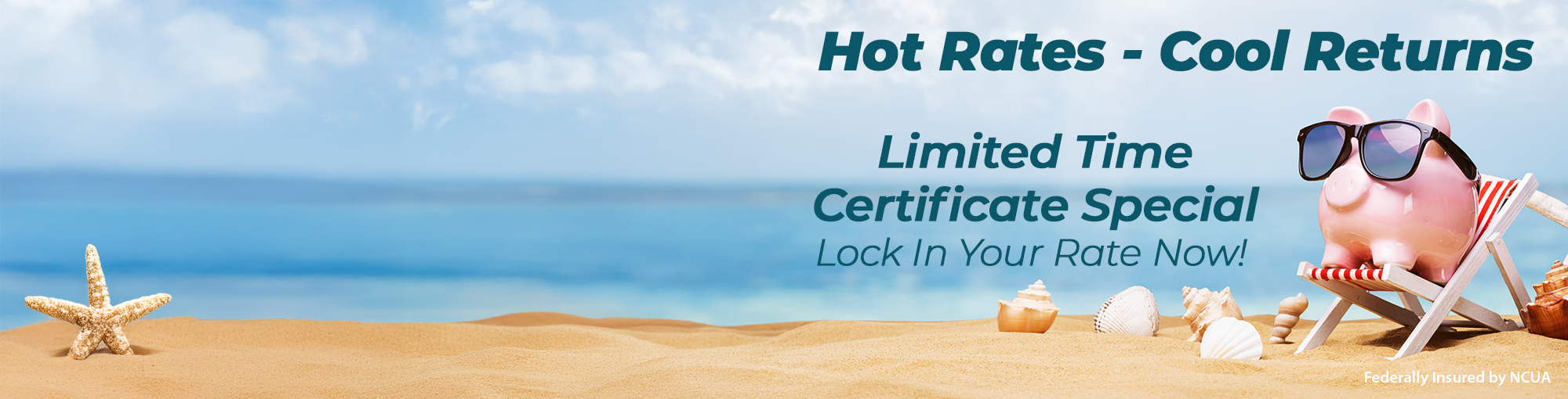 Special Certificate Rates Available This Summer