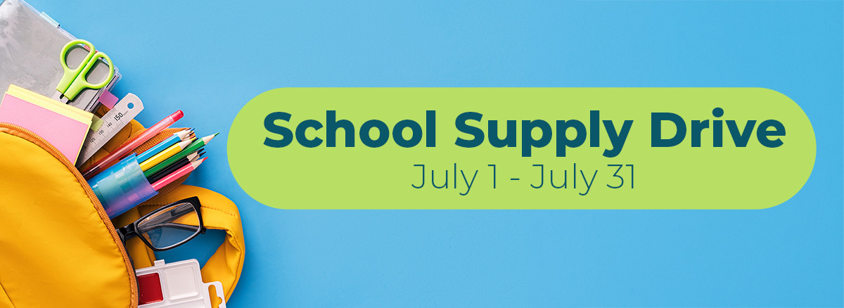 School supplies on a blue background with text saying school supply drive July 1 through July 31